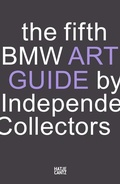Cover: The fifth BMW Art Guide by Independent Collectors - Hatje Cantz Verlag