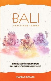 Abbildung von: Bali verstehen lernen - BoD - Books on Demand