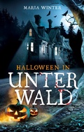 Cover: Halloween in Unterwald - BoD - Books on Demand