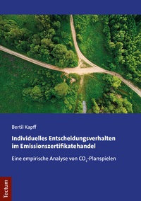 Abbildung von: Individuelles Entscheidungsverhalten im Emissionszertifikatehandel - Tectum Wissenschaftsverlag