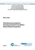Cover: Entwicklung eines kognitiven Simulationsmodells f&uuml;r die effektive Mensch-Roboter-Kooperation - Shaker