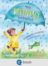 Abbildung von: Mein Regentage-Vorlesebuch - Ellermann