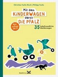 Abbildung von: Mit dem Kinderwagen durch die Pfalz - Knecht, Markus