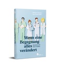 Cover: Wenn eine Begegnung alles ver&auml;ndert - atp Verlag