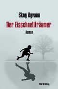 Cover: Der Eisschnelltr&auml;umer - Wolf & Delling