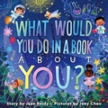 Cover: What Would You Do in a Book About You? - HarperCollins