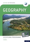 Cover: Oxford IB Prepared: Geography: IB Diploma Programme - OUP Oxford