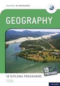 Enlarge image Cover: Oxford IB Prepared: Geography: IB Diploma Programme - OUP Oxford
