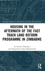 Cover: Housing in the Aftermath of the Fast Track Land Reform Programme in Zimbabwe - Routledge