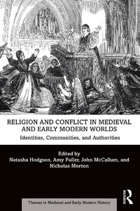 Abbildung von: Religion and Conflict in Medieval and Early Modern Worlds - Routledge