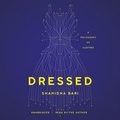 Cover: Dressed - Blackstone Publishing