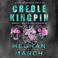 Cover: Creole Kingpin - Meghan March