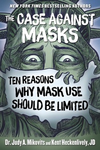 Enlarge image Cover: The Case Against Masks - Skyhorse Publishing