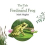 Cover: Tale of Ferdinand Frog - AUSTIN MACAULEY PUBLISHERS LTD