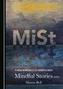 Cover: A New Approach to Mindfulness - Cambridge Scholars Publishing