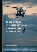 Bild: Coast Guards and International Maritime Law Enforcement - Cambridge Scholars Publishing