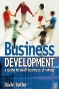 Cover: Business Development: A Guide to Small Business Strategy - Routledge