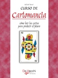 Cover: Curso de Cartomancia - C&oacute;mo leer las cartas para predecir el futuro - De Vecchi Ediciones