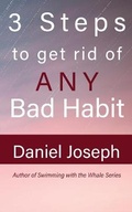Cover: 3 Steps to get rid of ANY Bad Habit - Researchers of Truth inc US
