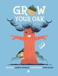 Cover: Grow Your Oak - Acorns Grow Incorporated