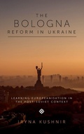 Cover: The Bologna Reform in Ukraine - Emerald Publishing Limited