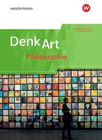 Abbildung von: DenkArt - Arbeitsbücher Philosophie für die gymnasiale Oberstufe - Ausgabe Nordrhein-Westfalen u.a. - Westermann Schulbuchverlag