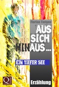 Cover: Aus sich hinaus ... Ein tiefer See - BookRix