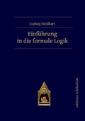 Cover: Einf&uuml;hrung in die formale Logik - Editiones Scholasticae