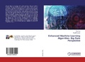 Cover: Enhanced Machine Learning Algorithm - LAP Lambert Academic Publishing