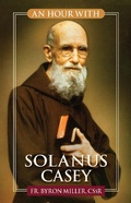 Cover: An Hour With Solanus Casey - Liguori
