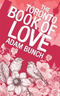 Cover: The Toronto Book of Love - Dundurn Press