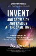 Cover: Invent and Grow Rich and Famous at the Same Time - Author Academy Elite