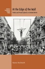 Cover: At the Edge of the Wall - Berghahn Books
