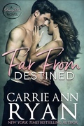 Cover: Far From Destined (Promise Me, #3) - Carrie Ann Ryan