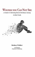 Cover: Wounds You Can Not See - Ascension Programs & Publishing