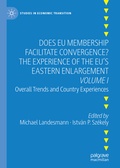 Cover: Does EU Membership Facilitate Convergence? The Experience of the EU's Eastern Enlargement - Volume I - Palgrave Macmillan
