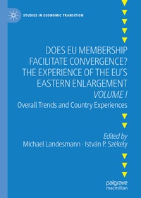 Abbildung von: Does EU Membership Facilitate Convergence? The Experience of the EU's Eastern Enlargement - Volume I - Palgrave Macmillan