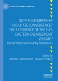 Cover: Does EU Membership Facilitate Convergence? The Experience of the EU's Eastern Enlargement - Volume I - Palgrave Macmillan