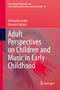 Cover: Adult Perspectives on Children and Music in Early Childhood - Springer
