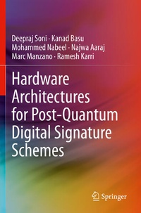 Enlarge image Cover: Hardware Architectures for Post-Quantum Digital Signature Schemes - Springer