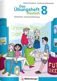Abbildung von: Das Übungsheft Deutsch 8 - Mildenberger Verlag GmbH