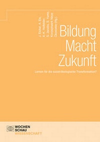 Abbildung von: Bildung Macht Zukunft - Wochenschau Verlag