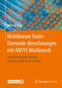 Cover: Nichtlineare Finite-Elemente-Berechnungen mit ANSYS Workbench - Springer Vieweg
