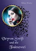 Cover: Veyron Swift und die Todeszwei - neobooks