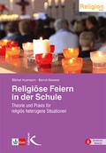 Cover: Religi&ouml;se Feiern in der Schule - Kallmeyer