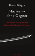 Cover: Muteki - ohne Gegner - Books on Demand