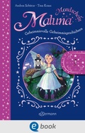 Cover: Maluna Mondschein. Das geheimnisvolle Geheimnisbuch - Ellermann