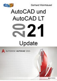 Abbildung von: AutoCAD und AutoCAD LT 2021 Update - Tatto Verlag
