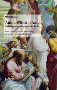 Abbildung von: Anton Wilhelm Amo - Philosophieren ohne festen Wohnsitz - Kulturverlag Kadmos Berlin
