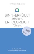 Cover: Sinn-erf&uuml;llt arbeiten. Erfolgreich f&uuml;hren. - Nova MD